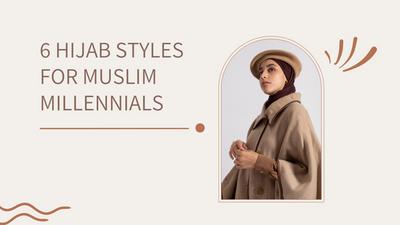 6 Trendy Hijab Styles For Muslim Millennials
