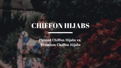The Complete Guide About Chiffon Hijabs