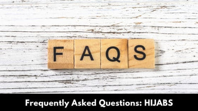 FAQs About Hijabs - Answering some of your questions!