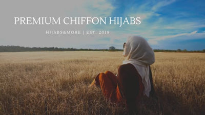 Hijabs&More's Premium Chiffon Hijab Guide
